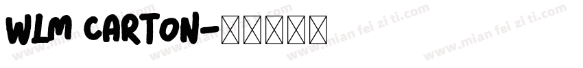 wlm carton字体转换